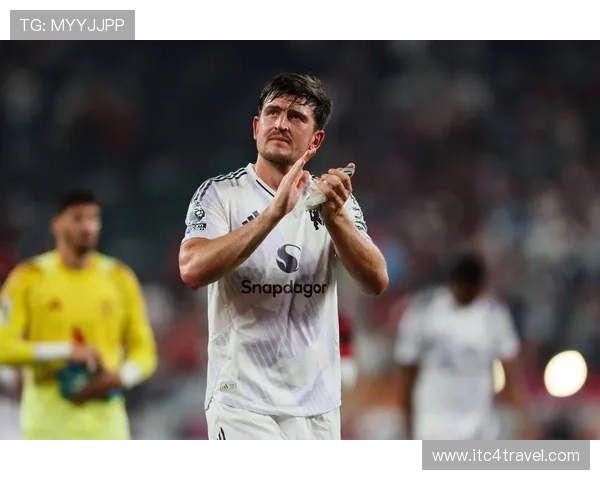 马奎尔持续提升技术全面性,成为新一代顶尖后卫的标杆